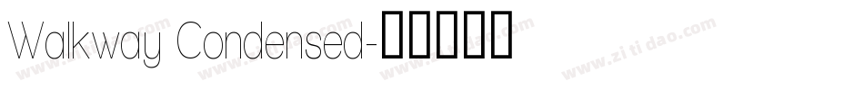 Walkway Condensed字体转换